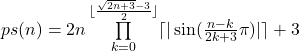 ps(n)=2n\prod\limits_{k=0} ^{\lfloor{\frac{\sqrt{2n+3}-3}  {2}\rfloor}}  \lceil|\sin(\frac{n-k}{2k+3}\pi)|\rceil+3