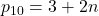 p_{10}=3+2n