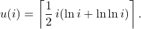 \[ u(i)=\left\lceil\dfrac12\,i(\ln i+\ln\ln i)\right\rceil. \]