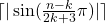 \lceil|\sin(\frac{n-k}{2k+3}\pi)|\rceil