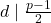 d\mid\frac{p-1}{2}