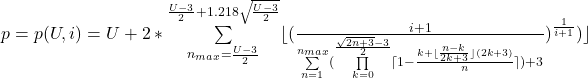 p=p(U,i)=U+2*\sum\limits_{n_{max}=\frac{U-3}{2}}^{\frac{U-3}{2}+1.218\sqrt{\frac{U-3}{2}}}\lfloor(\frac{i+1}{\sum\limits_{n=1}^{n_{max}}(\prod\limits_{k=0} ^{\frac{\sqrt{2n+3}-3}  {2}}  \lceil1-\frac{k+\lfloor\frac{n-k}{2k+3}\rfloor(2k+3)}{n}\rceil)+3})^\frac{1}{i+1})\rfloor