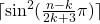 \lceil\sin^2(\frac{n-k}{2k+3}\pi)\rceil