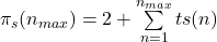 \pi_{s}(n_{max})=2+\sum\limits_{n=1}^{n_{max}}ts(n)