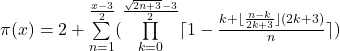 \pi(x})=2+\sum\limits_{n=1}^{\frac{x-3}{2}}(\prod\limits_{k=0} ^{{\frac{\sqrt{2n+3}-3}  {2}}}  \lceil1-\frac{k+\lfloor\frac{n-k}{2k+3}\rfloor(2k+3)}{n}\rceil)