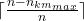 \lceil\frac{n-n_{km_{max}}}{n}\rceil